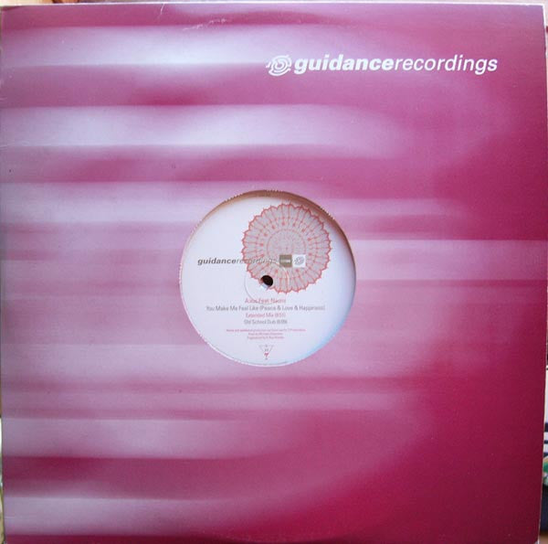 A:xus Feat. Naomi* : You Make Me Feel Like (Peace & Love & Happiness) (2x12")