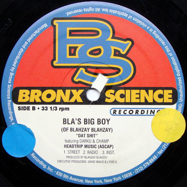 Blahzay Blahzay Presents Bla's Big Boy - Not Now / Dat Shit (12")