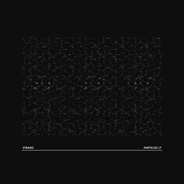 Strago - Particles LP (2xLP)