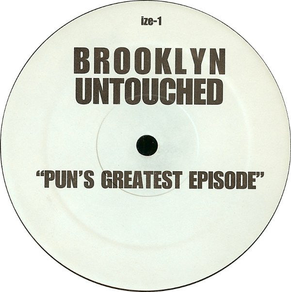 Brooklyn Untouched - Pun's Greatest Episode / Owe Me Big (12")