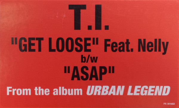 T.I. - Get Loose / Asap (12", Promo)