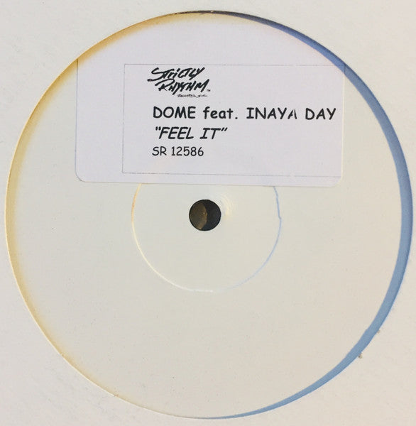 Dome* feat. Inaya Day - Feel It (12", S/Sided, Promo, W/Lbl, Sti)