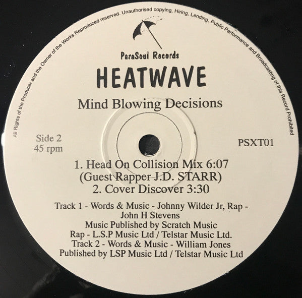 Heatwave Guest Rappers General Levy And Jd Starr - Mind Blowing Decisions (1993 Ragga House Re-mix Re-Edit) (12")
