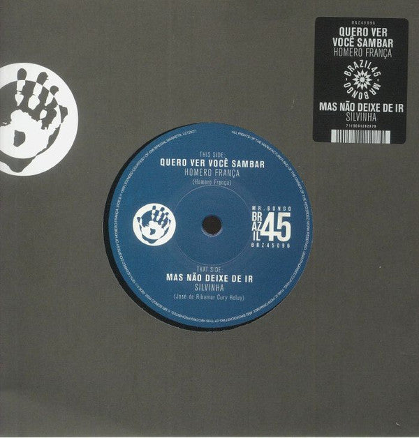 Homero França / Silvinha* - Quero Ver Você Sambar / Mas Não Deixe De Ir (7")