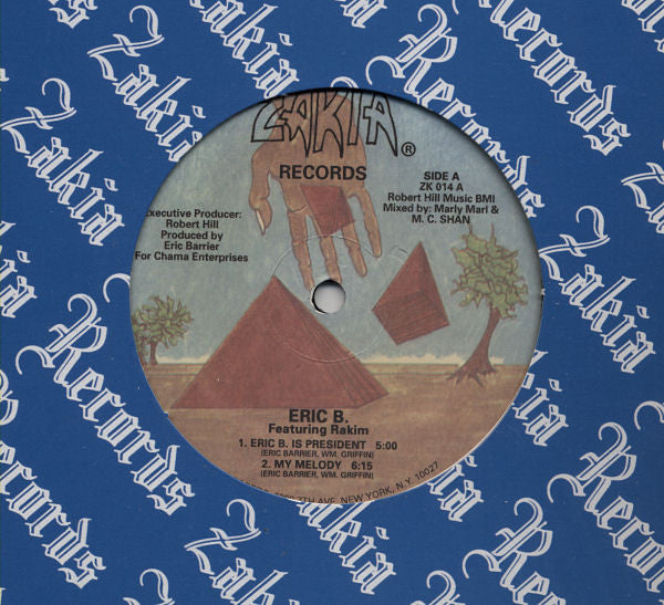 Eric B. Featuring Rakim* : Eric B. Is President / My Melody (12", RP)