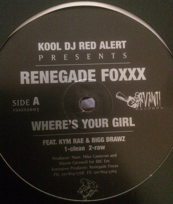 Red Alert Presents Renegade Foxxx : Where's Your Girl (12")