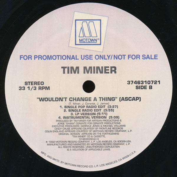 Tim Miner : Wouldn't Change A Thing (12", Promo)