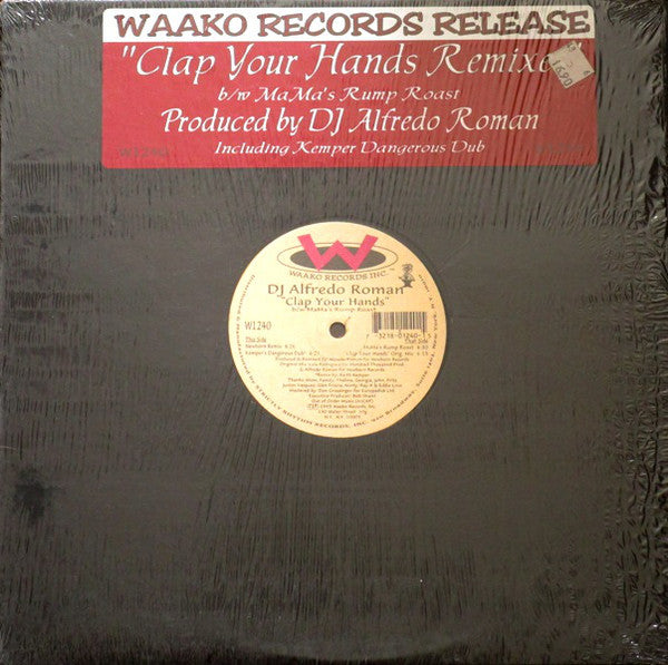 DJ Alfredo Roman* - Clap Your Hands Remixes / MaMa's Rump Roast (12")
