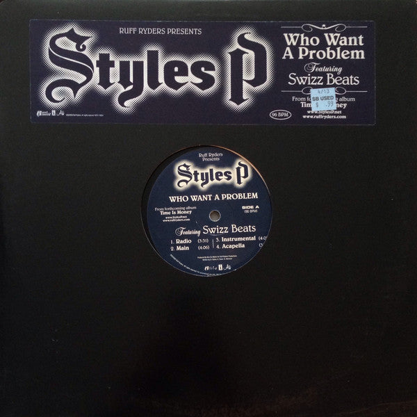 Ruff Ryders Presents Styles P Featuring Swizz Beatz : Who Want A Problem (12", Promo)