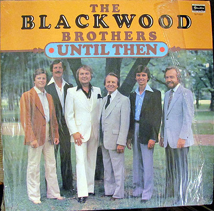The Blackwood Brothers* - Until Then (LP)