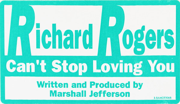 Richard Rogers : Can't Stop Loving You (12")