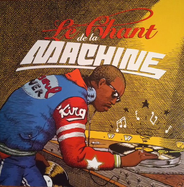 Various : Le Chant De La Machine (2xLP, Comp)