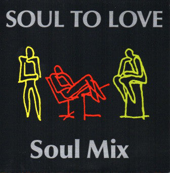 Soul To Love : Soul Mix (12")
