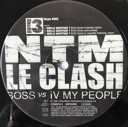 Suprême NTM : Le Clash: BOSS Vs IV My People (Round 3) (2x12", EP)