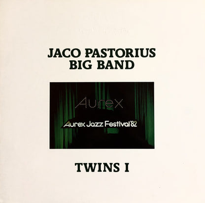 Jaco Pastorius Big Band = Jaco Pastorius Big Band - Twins I (Aurex Jazz Festival '82) = オーレックス・ジャズ・フェスティバル '82 ライヴ Twins I (LP, Album)