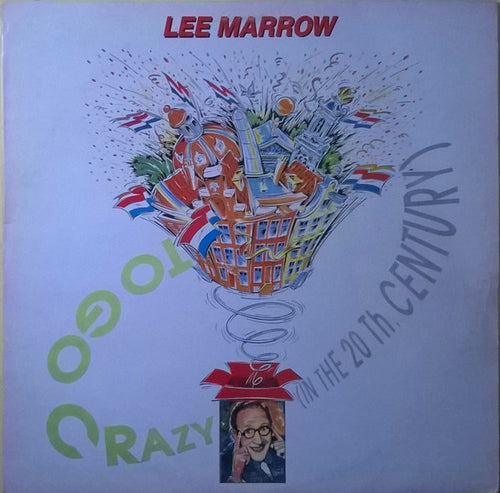 Lee Marrow - To Go Crazy (In The 20th Century) (12", Maxi)