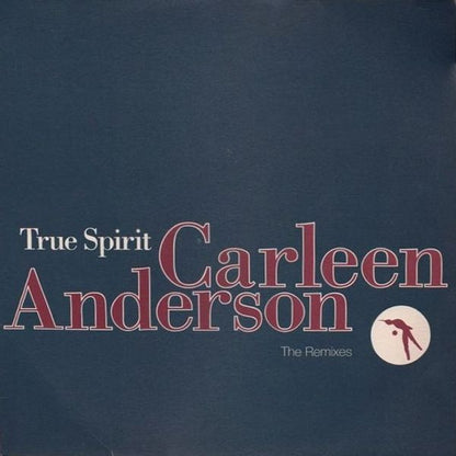 Carleen Anderson - True Spirit (The Remixes) (12", Single, Ltd, Promo)