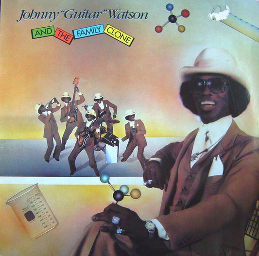 Johnny Guitar Watson : Johnny "Guitar" Watson And The Family Clone (LP, Album)