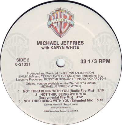 Michael Jeffries With Karyn White - Not Thru Being With You (12", Maxi)