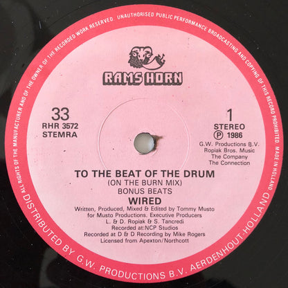 Wired  - To The Beat Of The Drum (Special R.E.M.I.X) (12")
