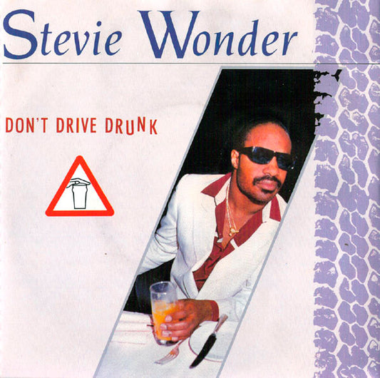 Stevie Wonder : Don't Drive Drunk (7", Single)