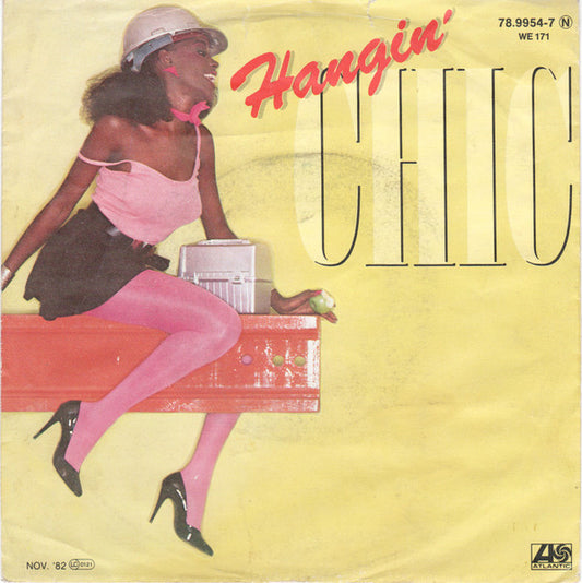 Chic : Hangin' (7", Single)