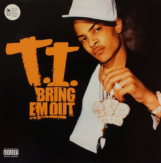 T.I. : Bring Em Out (12")
