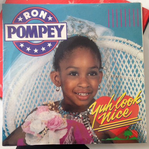Ron Pompey : Yuh Look Nice (LP)