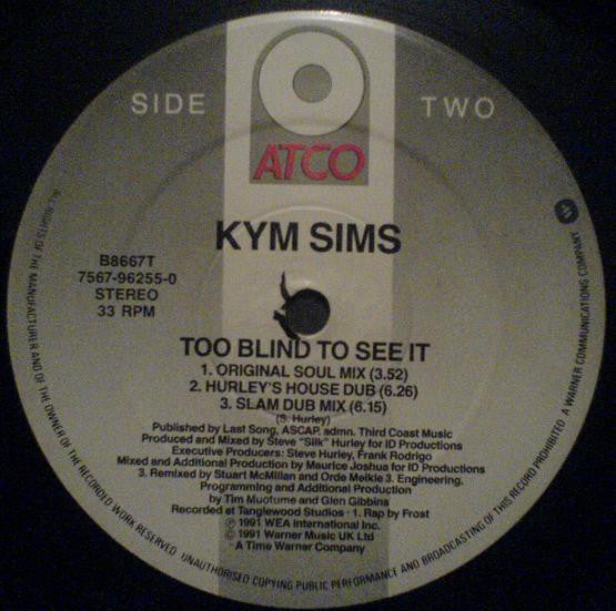 Kym Sims - Too Blind To See It (12", Single)