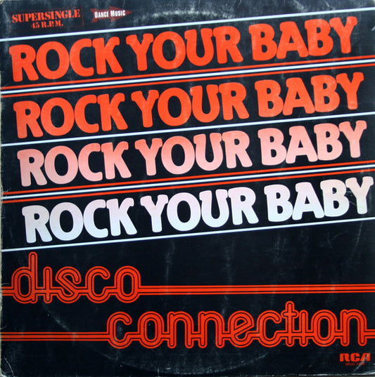 Disco Connection : Rock Your Baby (12")