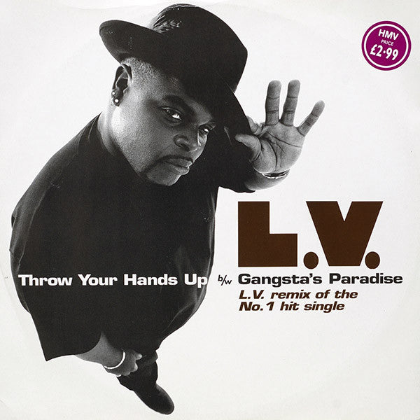 LV : Throw Your Hands Up b/w Gangsta's Paradise (12")