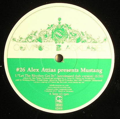 Alex Attias Presents Mustang - Let The Rhythm Get In (12")