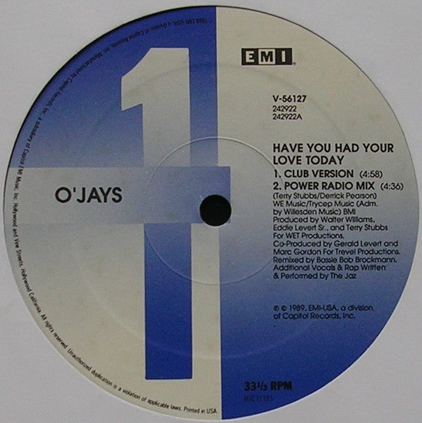 The O'Jays - Have You Had Your Love Today (12", Single)