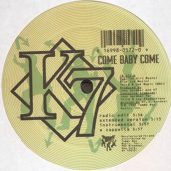 K7 : Come Baby Come / I'll Make You Feel Good (12")