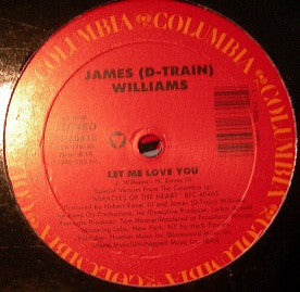James "D-Train" Williams : Let Me Love You (12")
