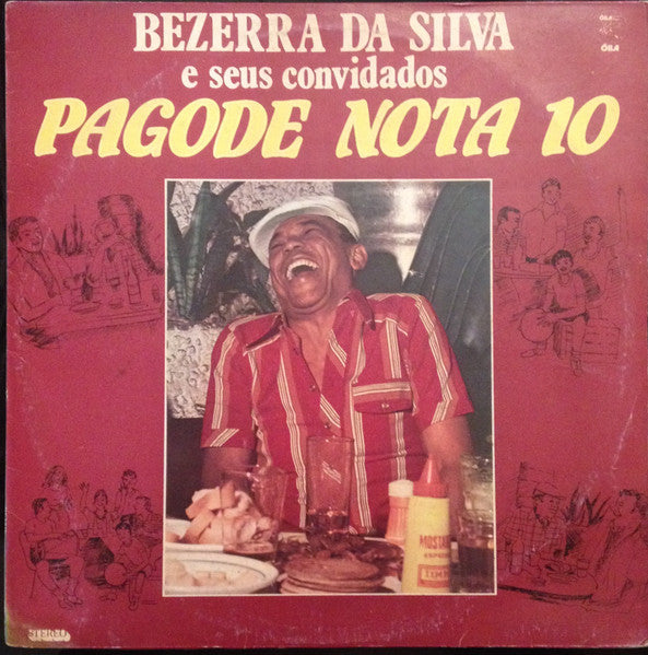 Bezerra Da Silva - Bezerra Da Silva E Seus Convidados: Pagode Nota 10 (LP, Comp)