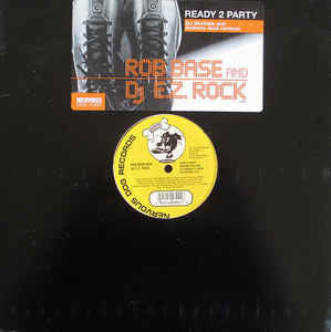 Rob Base & DJ E-Z Rock : Ready 2 Party (12")