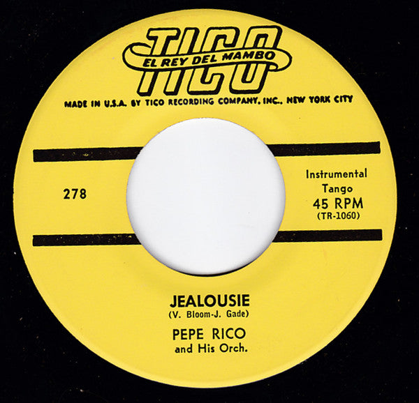 Pepe Rico And His Orch.* - Jealousie / Caminito (7")