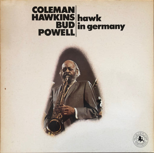 Coleman Hawkins & Bud Powell : Hawk In Germany (LP, Album, RE)