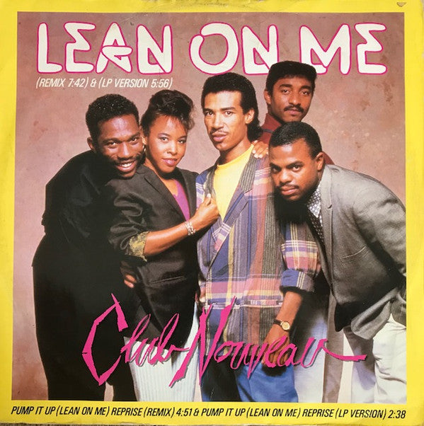 Club Nouveau - Lean On Me (12", Single, Dam)