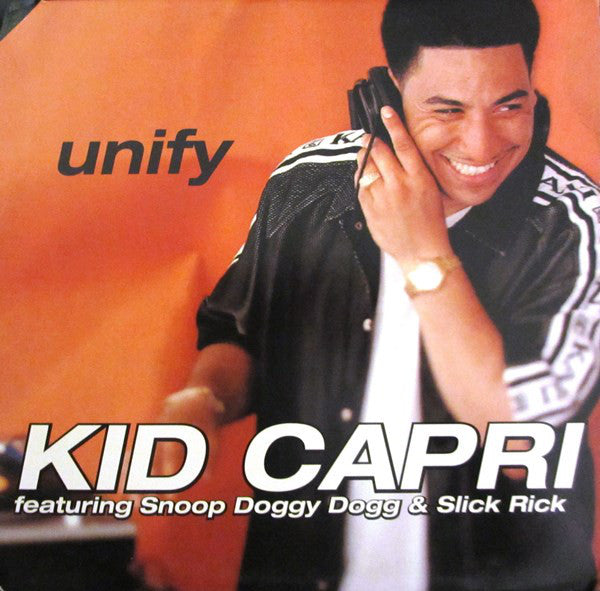 Kid Capri Featuring Snoop Dogg & Slick Rick : Unify (12")