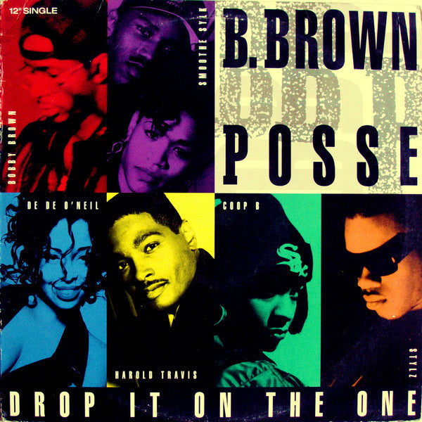 B. Brown Posse : Drop It On The One (12", Single)