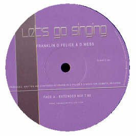 Franklin.D.Felice & D.Mess* - Let's Go Singing (12")