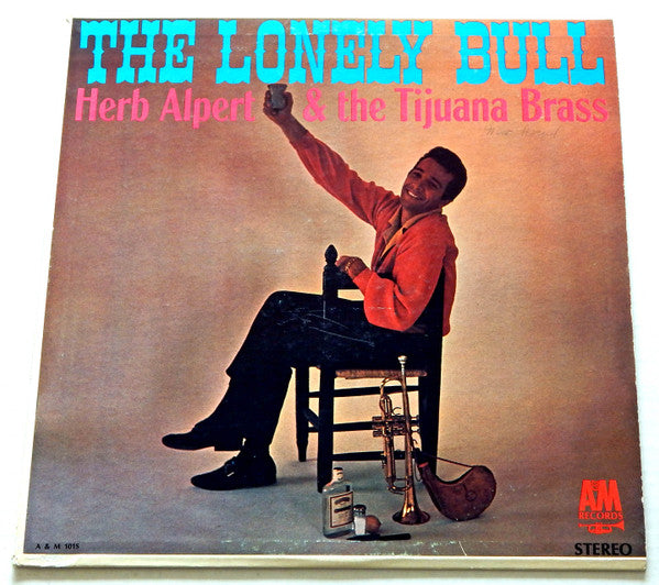 Herb Alpert & The Tijuana Brass : The Lonely Bull (LP, Album, RE, Mon)