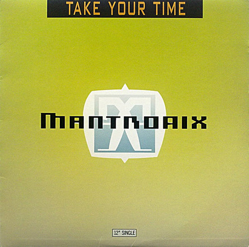 Mantronix : Take Your Time (12", Single)