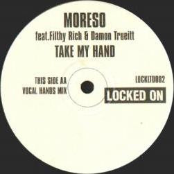 Moreso Feat. Filthy Rich & Damon Trueitt : Take My Hand (12", Ltd)