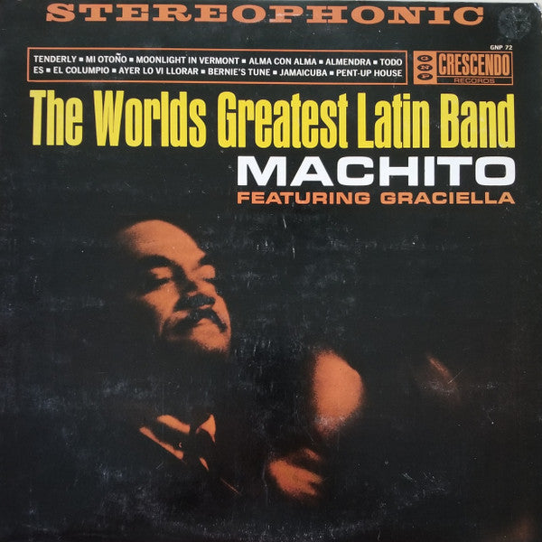 Machito And His Orchestra Featuring Graciela : World's Greatest Latin Band (LP, Album, RE)