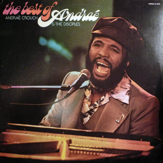 Andraé Crouch & The Disciples - The Best Of Andraé (2xLP, Comp, RE, Gat)