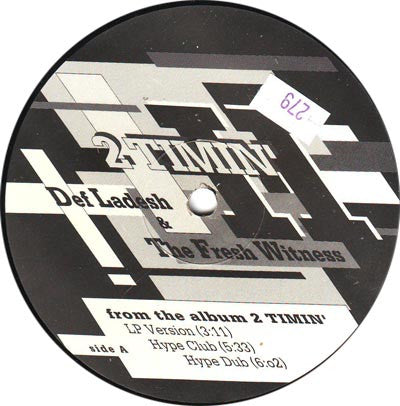 Def La Desh & The Fresh Witness - 2 Timin' (12", Promo)