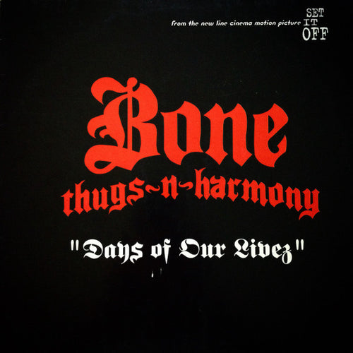 Bone Thugs-N-Harmony : Days Of Our Livez (12")